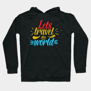 Lets Travel The World - World Tourism Day On 27th Sep Hoodie